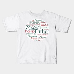 Italian Father Grandfather Great-Grandfather Kids T-Shirt